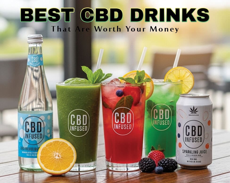 Best CBD Drinks That Are Worth Your Money
